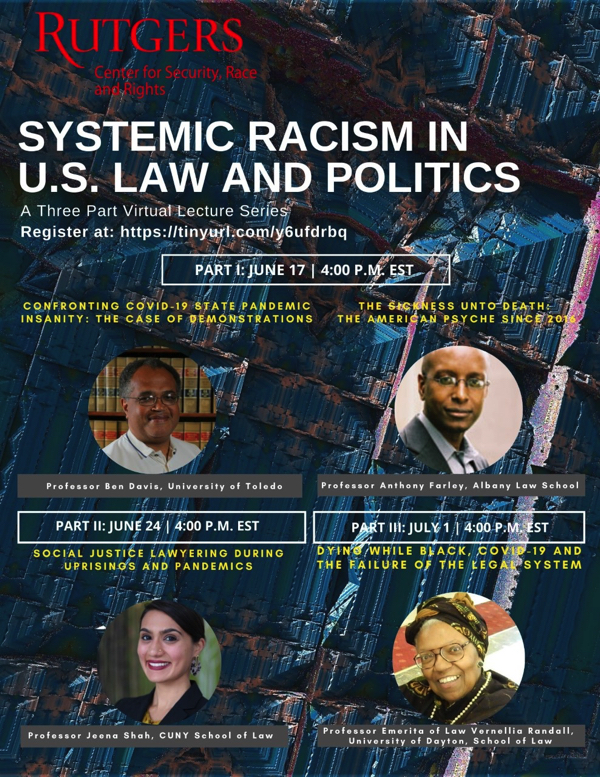 Systemic Racism In U.S. Law And PoliticsJune 17, 20204:00pm EST ...